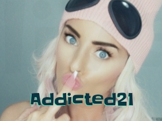 Addicted21
