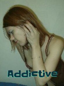 Addictive