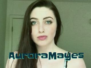 Aurora_Mayes