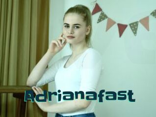 Adrianafast