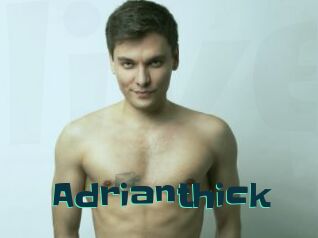 Adrianthick