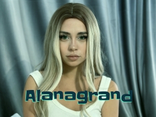 Alanagrand