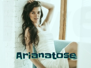 Arianatose