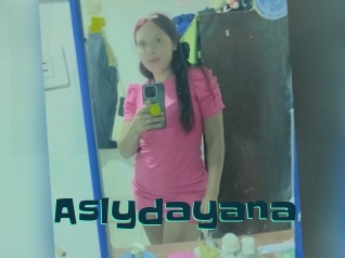 Aslydayana