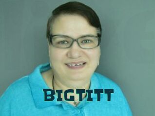 BIGTITT