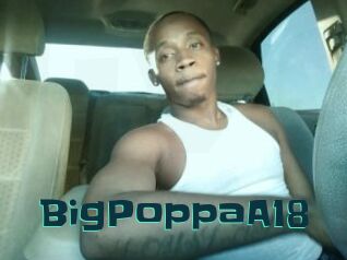 BigPoppaA18