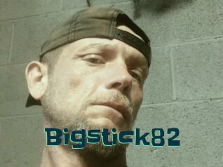 Bigstick82