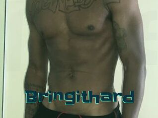 Bringithard