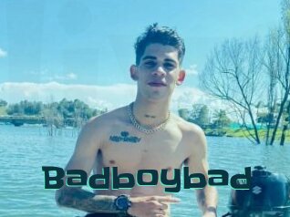 Badboybad