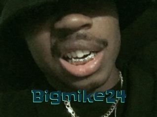 Bigmike24