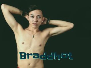 Braddhot