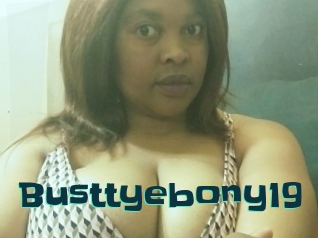 Busttyebony19