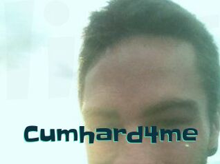 Cumhard4me