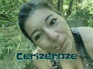 Cerizeroze