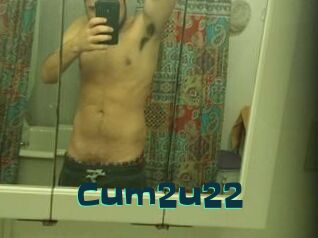 Cum2u22