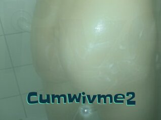 Cumwivme2