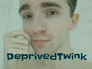 DeprivedTwink