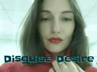 Disguise_Desire