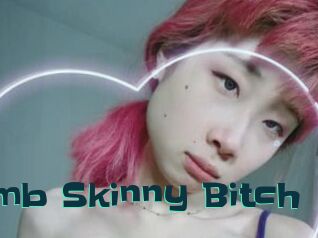 Dumb_Skinny_Bitch