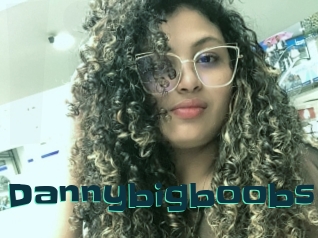 Dannybigboobs