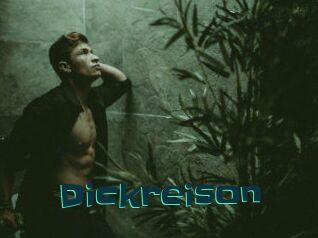 Dickreison