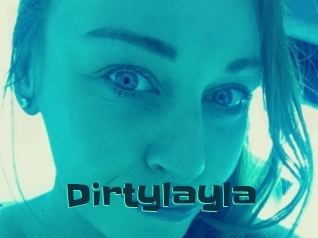 Dirtylayla