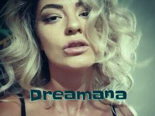 Dreamana