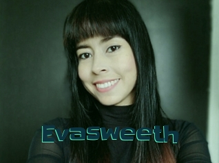 Evasweeth