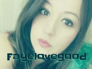 Fayelovegood