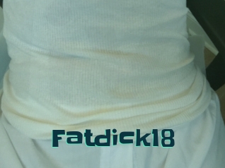 Fatdick18