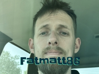 Fatmatt86