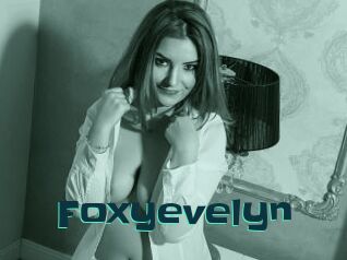 Foxyevelyn