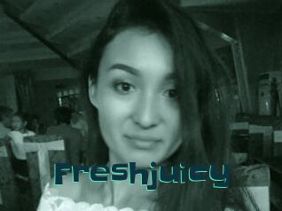 Freshjuicy