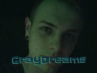GrayDreams