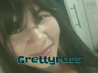 Grettyross