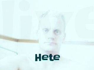 Hete