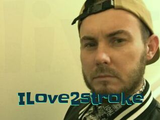ILove2stroke