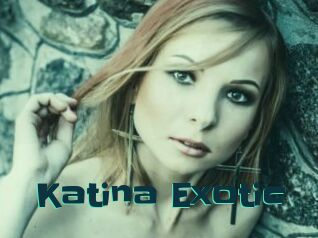 Katina_Exotic