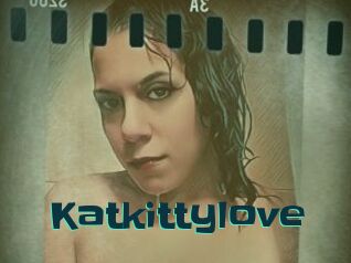 Katkittylove