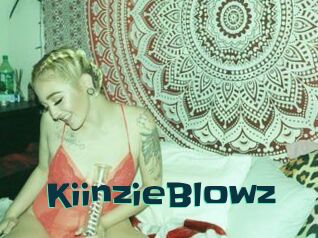 KiinzieBlowz