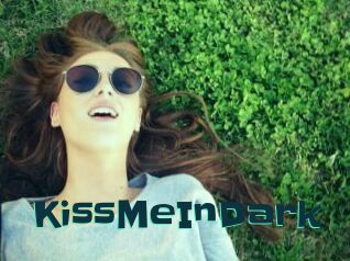 KissMeInDark