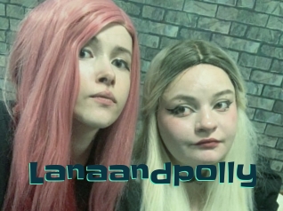 Lanaandpolly