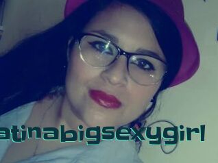 Latinabigsexygirl