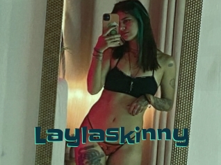 Laylaskinny
