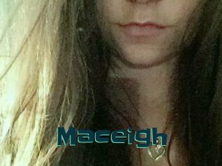 Maceigh