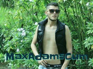 MaxAdamsCum