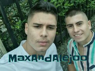 MaxAndAlejoo