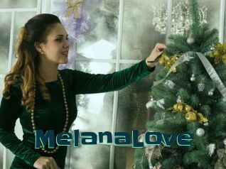 MelanaLove