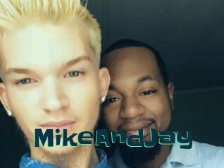 MikeAndJay