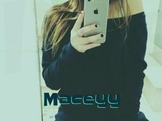 Maceyy